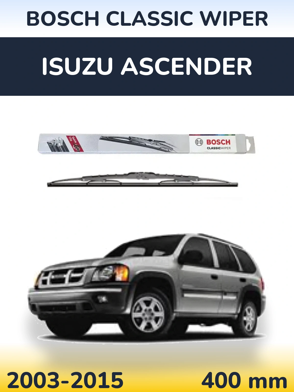 Torkarblad BOSCH Classic Wiper för Isuzu Ascender