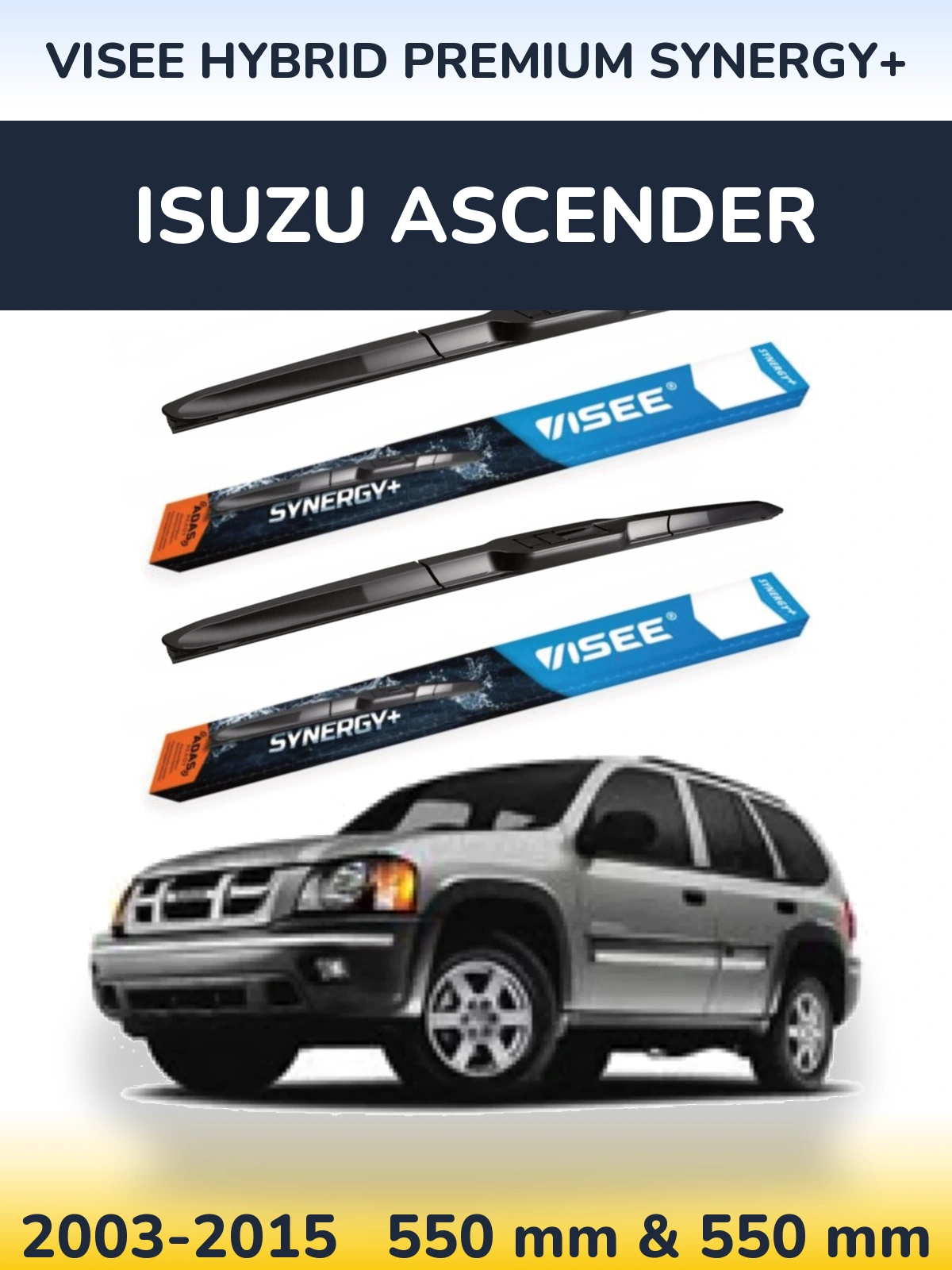 Torkarblad VISEE HYBRID PREMIUM SYNERGY+ för Isuzu Ascender