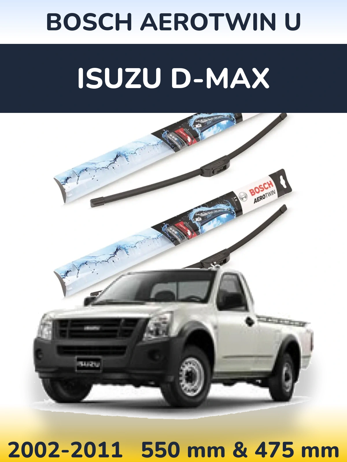 Torkarblad BOSCH AeroTwin U för Isuzu D-Max