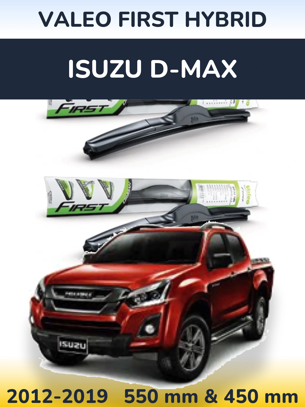 Torkarblad Valeo First Hybrid för Isuzu D-Max