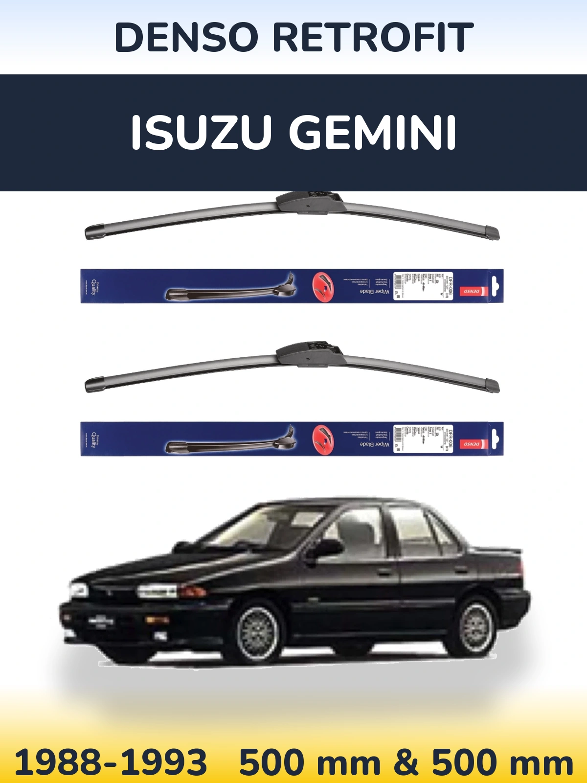 Комплект передніх щіток Denso Retrofit 500 & 500 мм для Isuzu Gemini 1988-1993