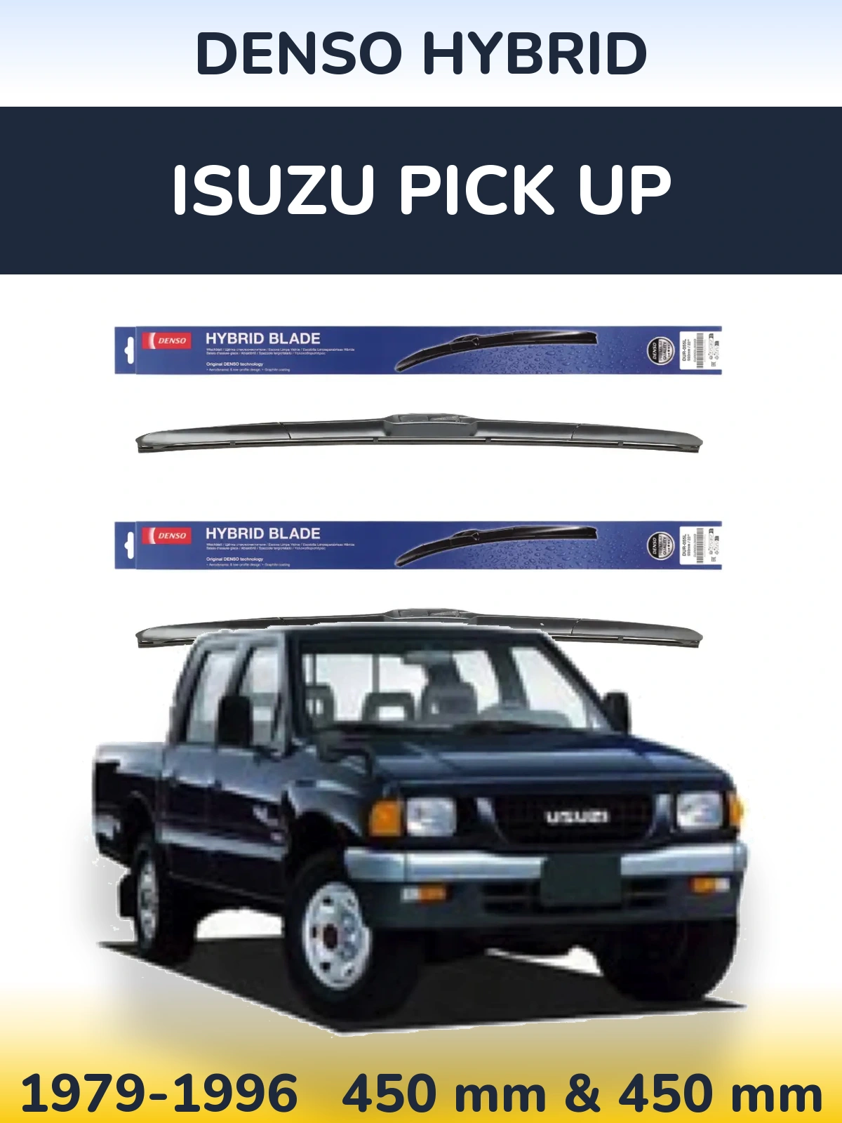 Комплект передніх щіток Denso Hybrid 450 & 450 мм для Isuzu Pick Up 1979-1996