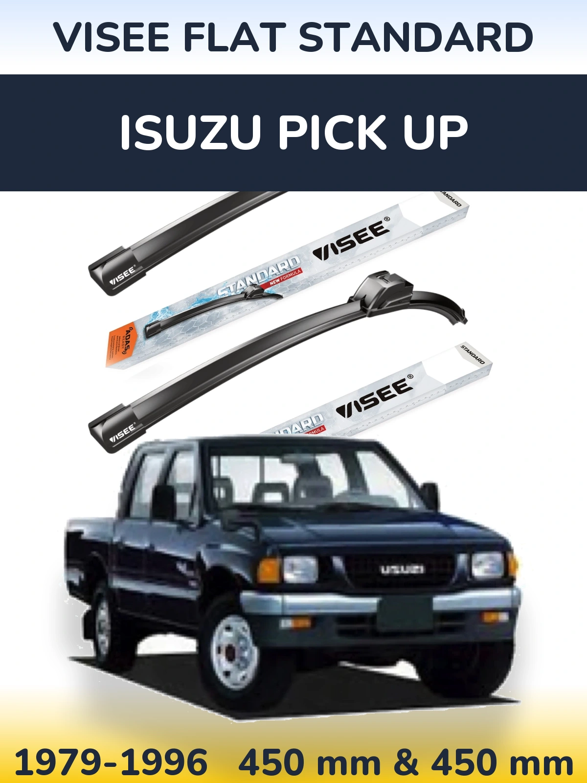 Комплект передніх щіток VISEE FLAT STANDARD 450 & 450 мм для Isuzu Pick Up 1979-1996