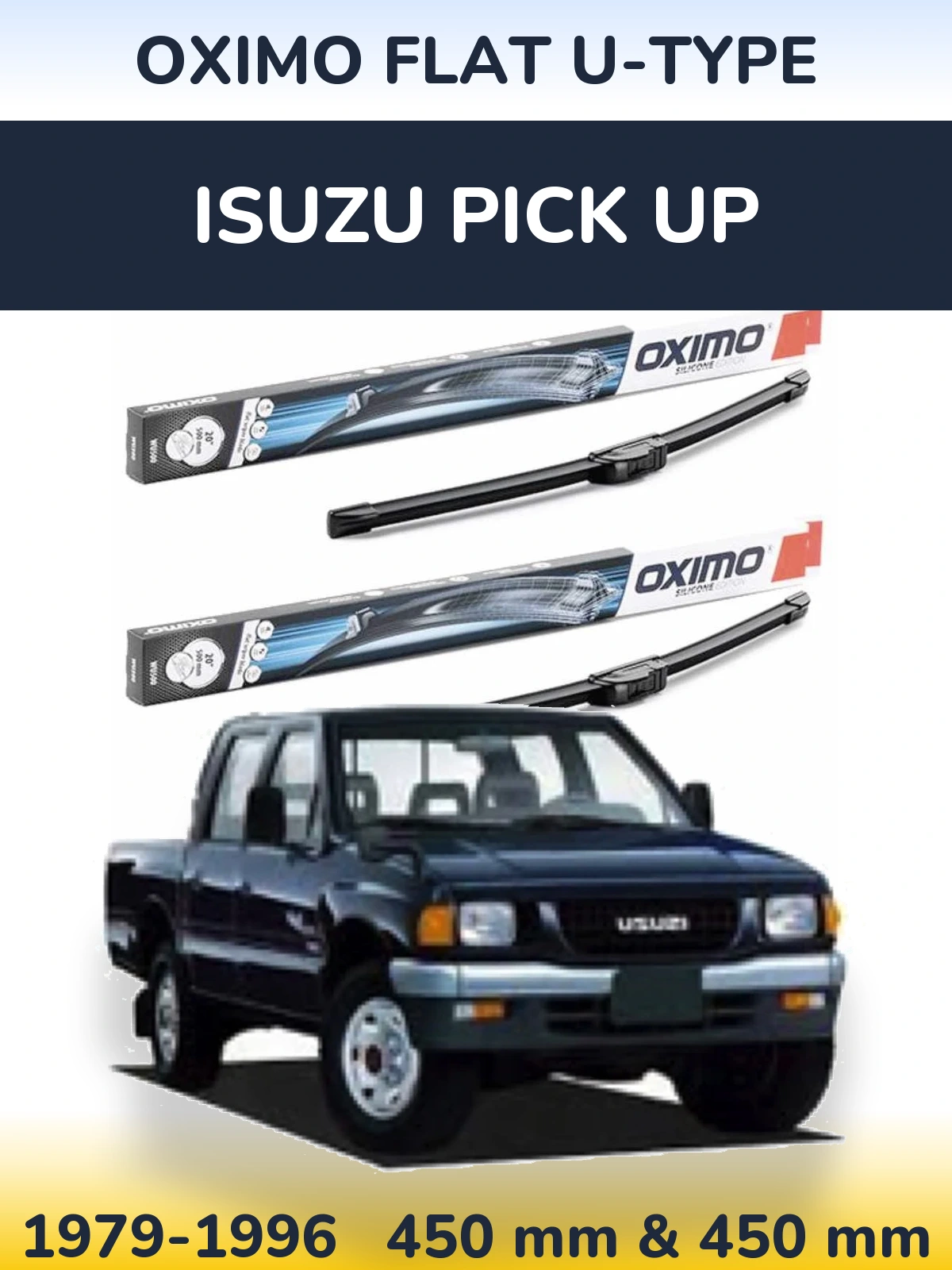 Комплект передніх щіток Oximo Flat U-type 450 & 450 мм для Isuzu Pick Up 1979-1996