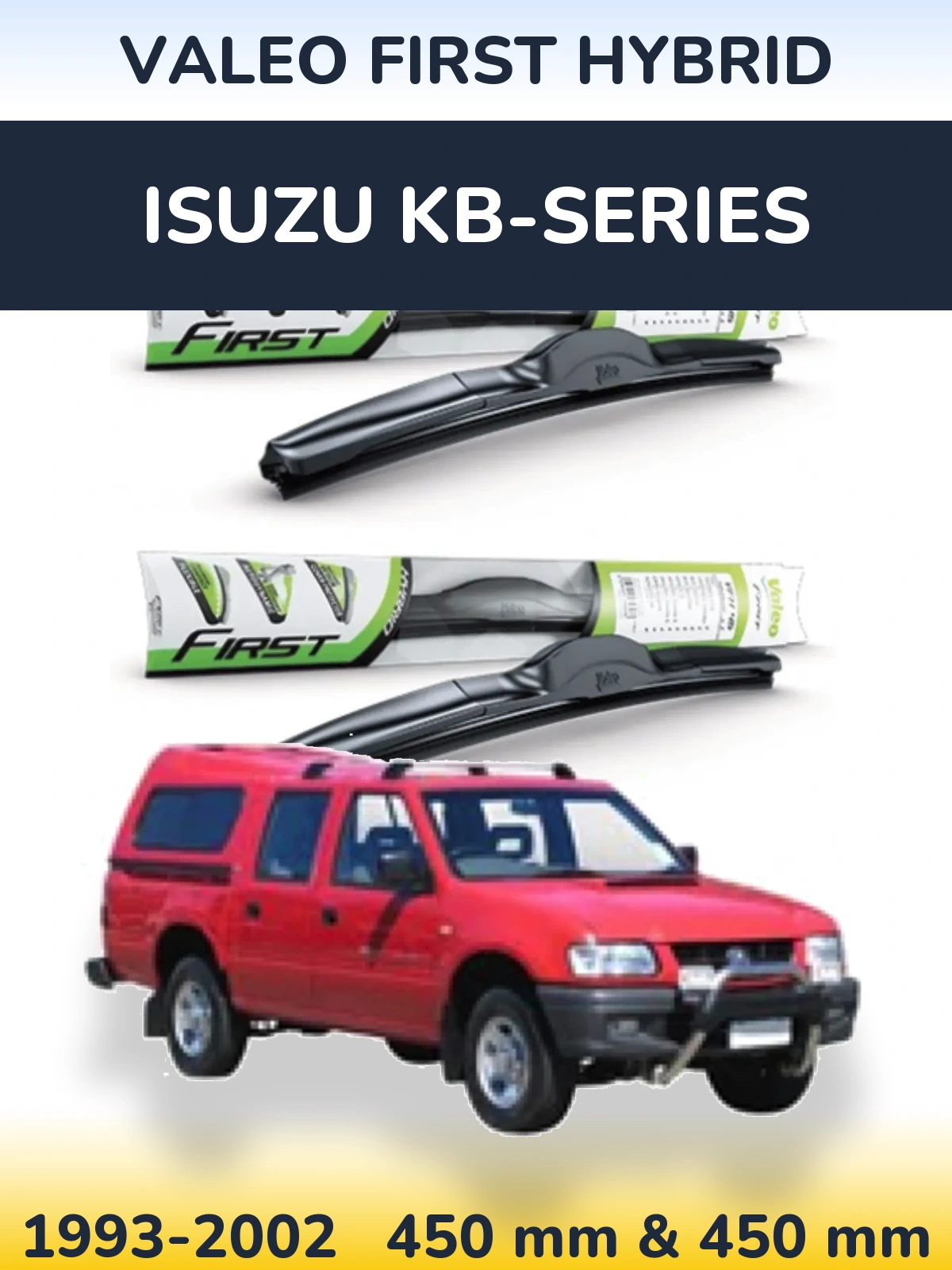 Torkarblad Valeo First Hybrid för Isuzu KB-Series