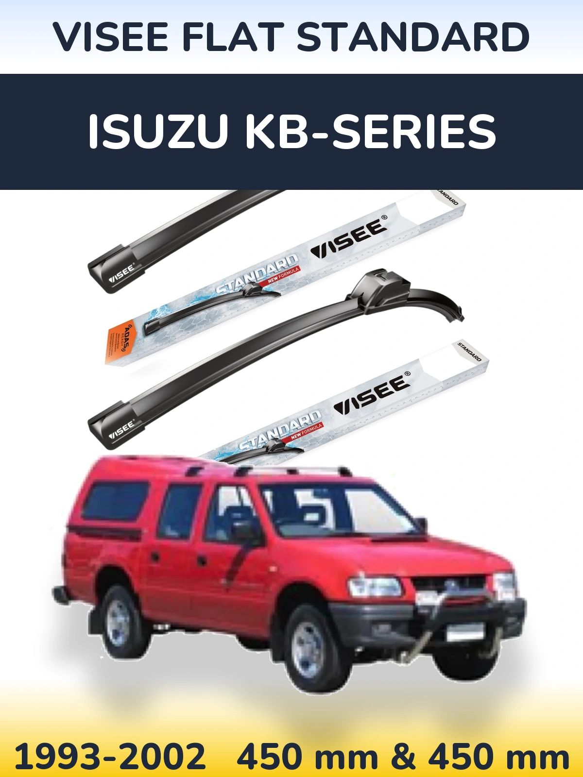 Комплект передніх щіток VISEE FLAT STANDARD 450 & 450 мм для Isuzu KB-Series 1993-2002