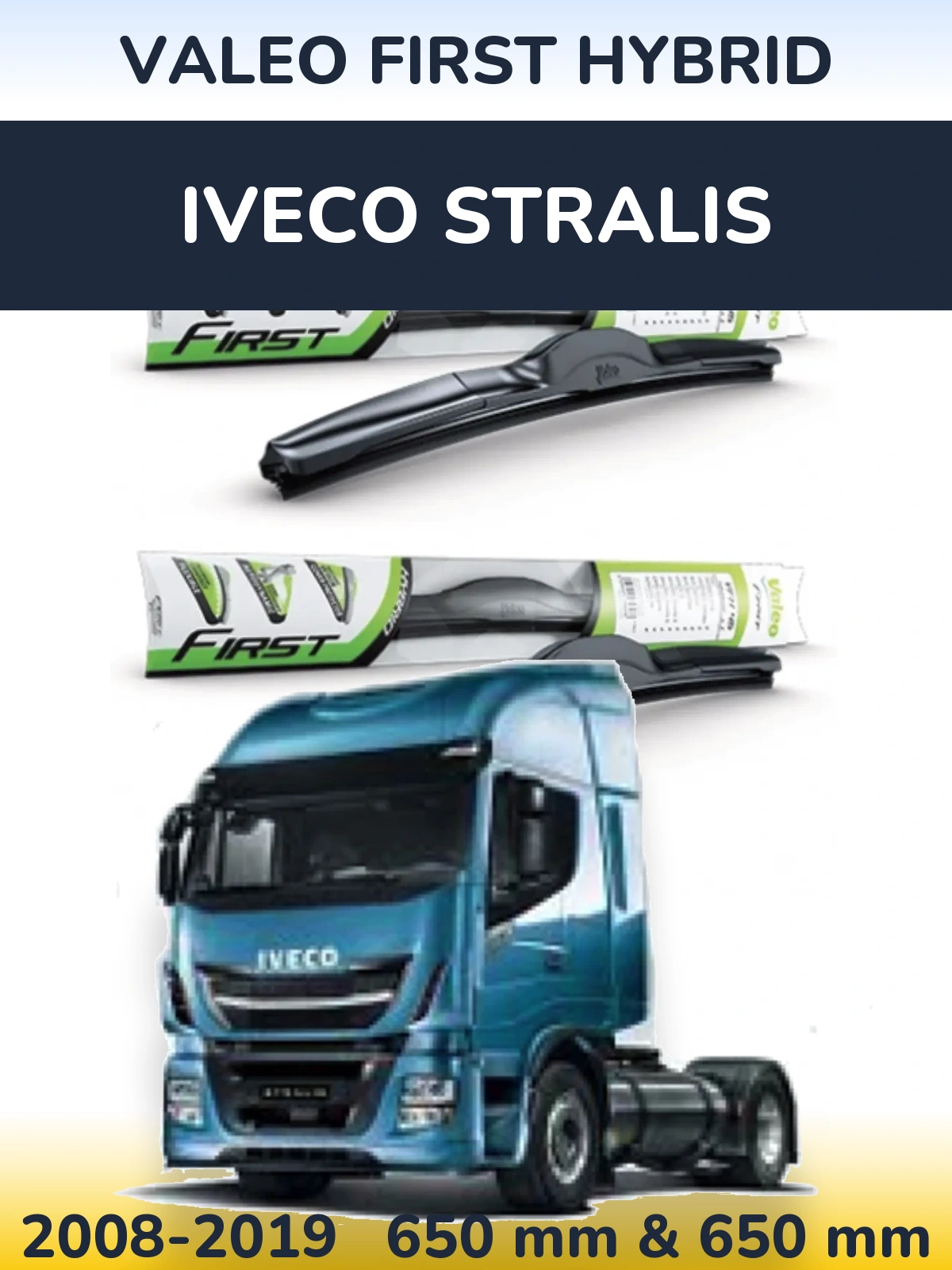 Torkarblad Valeo First Hybrid för Iveco Stralis