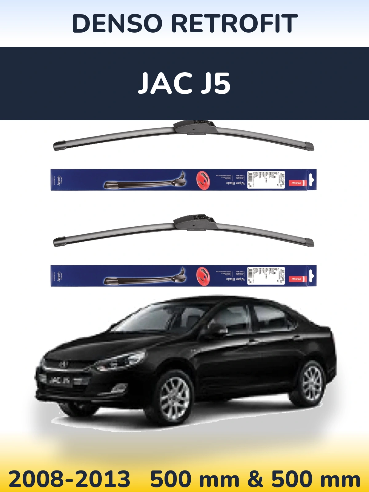 Torkarblad Denso Retrofit för JAC J5