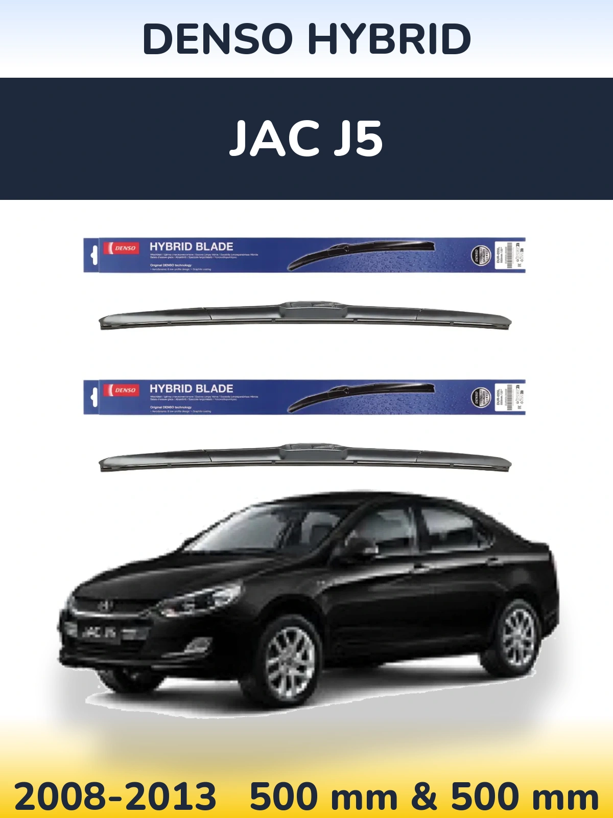 Torkarblad Denso Hybrid för JAC J5