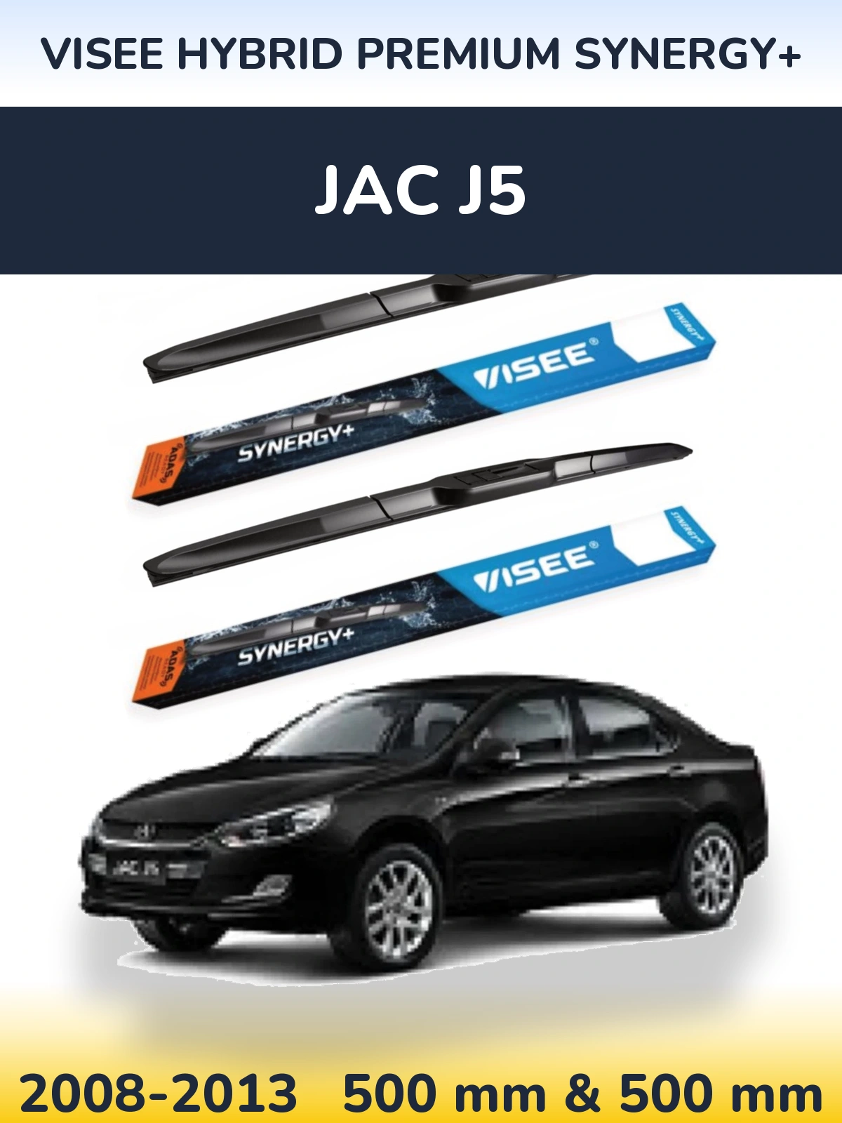 Torkarblad VISEE HYBRID PREMIUM SYNERGY+ för JAC J5