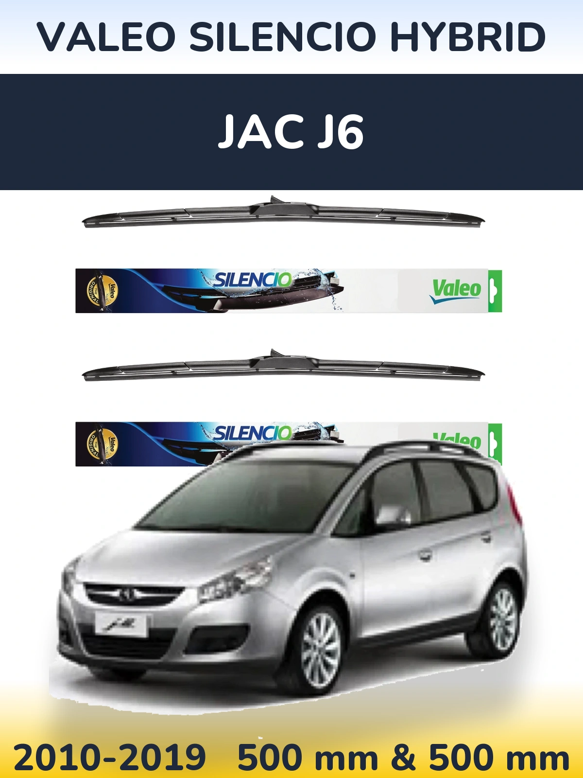 Torkarblad Valeo Silencio Hybrid för JAC J6