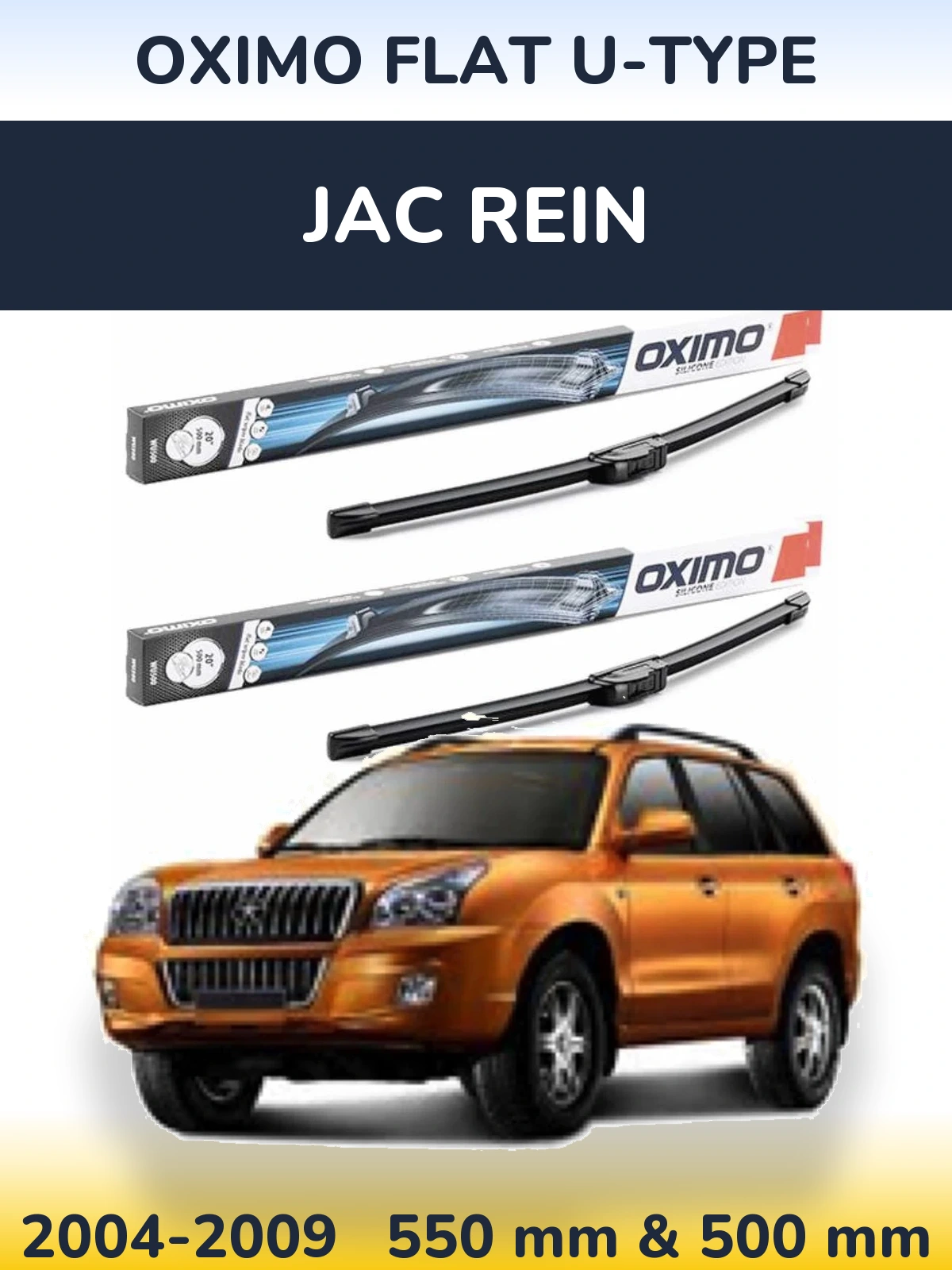 Front wiper blade set Oximo Flat U-type 550 & 500 mm for JAC Rein 2004-2009