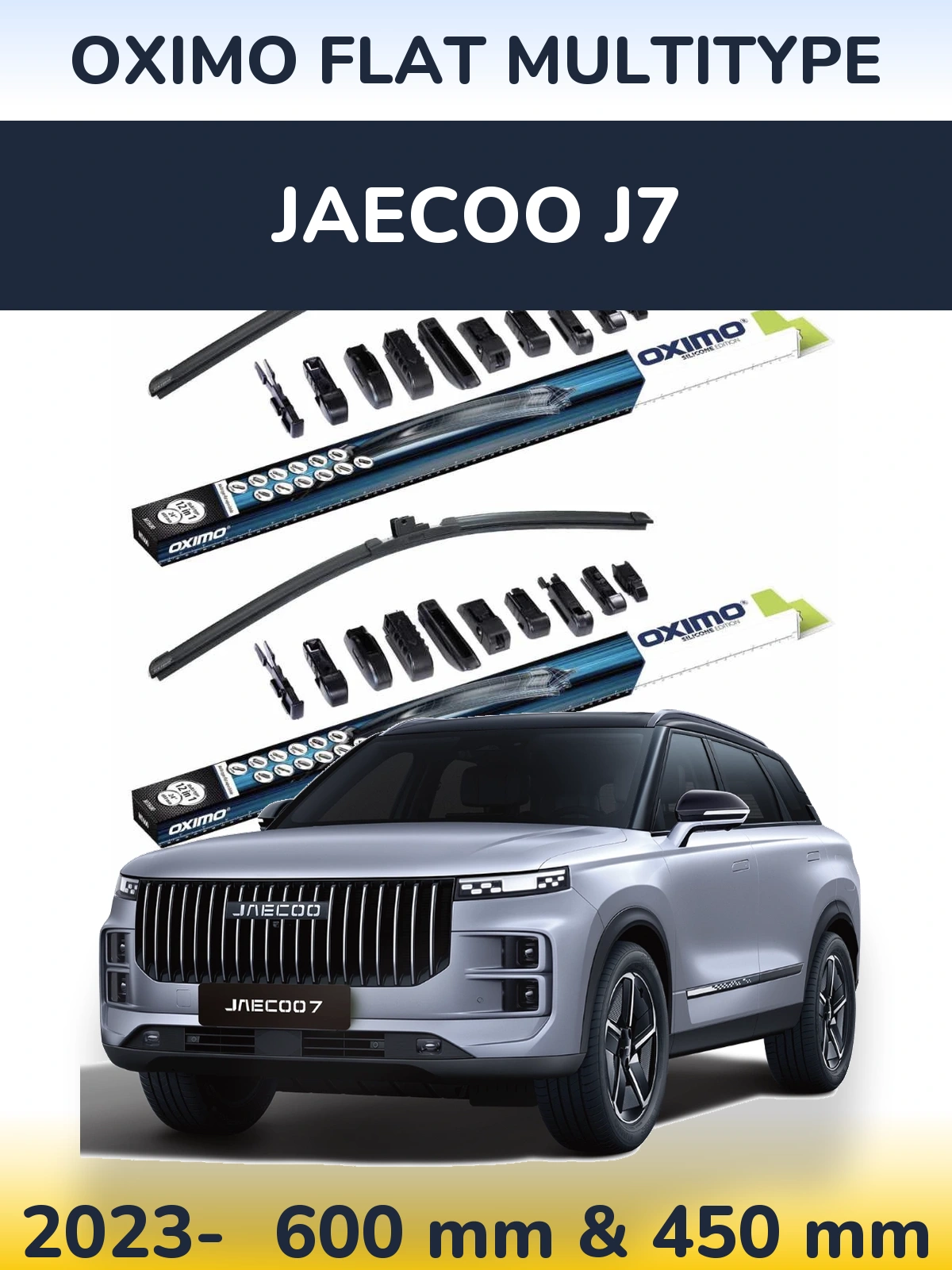 Front wiper blade set Oximo Flat MultiTypee 600 & 450 mm for Jaecoo J7 2023-2026