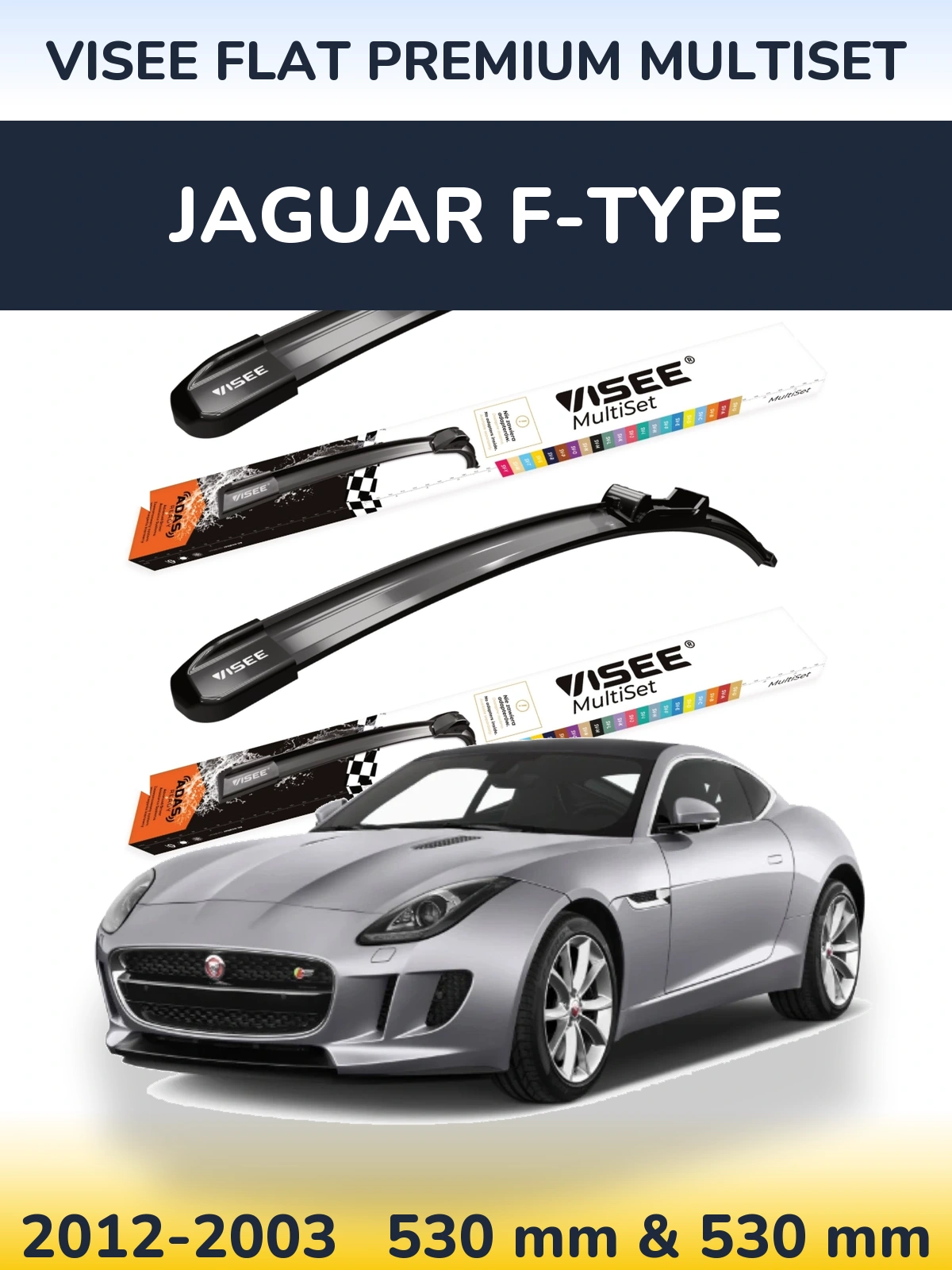 Комплект передніх щіток VISEE FLAT PREMIUM MultiSet 530 & 530 мм для Jaguar F-Типe 2012-2003