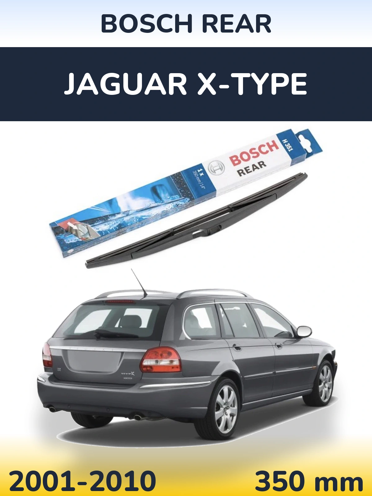 Torkarblad BOSCH Rear för Jaguar X-Type