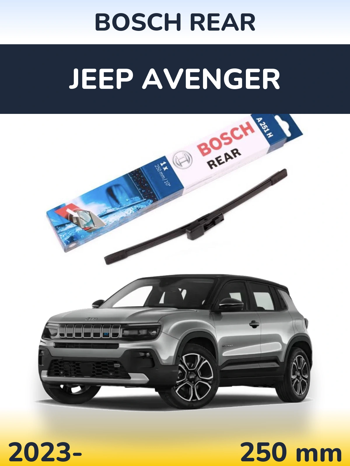 Задня щітка BOSCH Rear 250 мм для Jeep Avenger 2023-2026