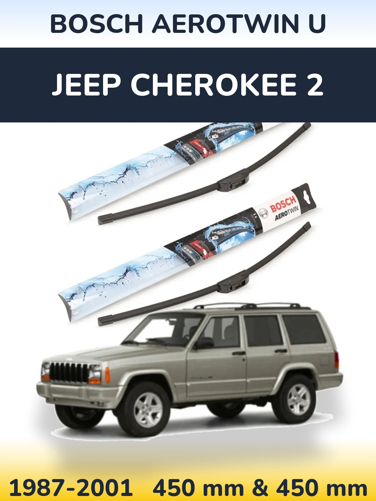 Front wiper blade set BOSCH AeroTwin U 450 & 450 mm for Jeep Cherokee 2 1987-2001