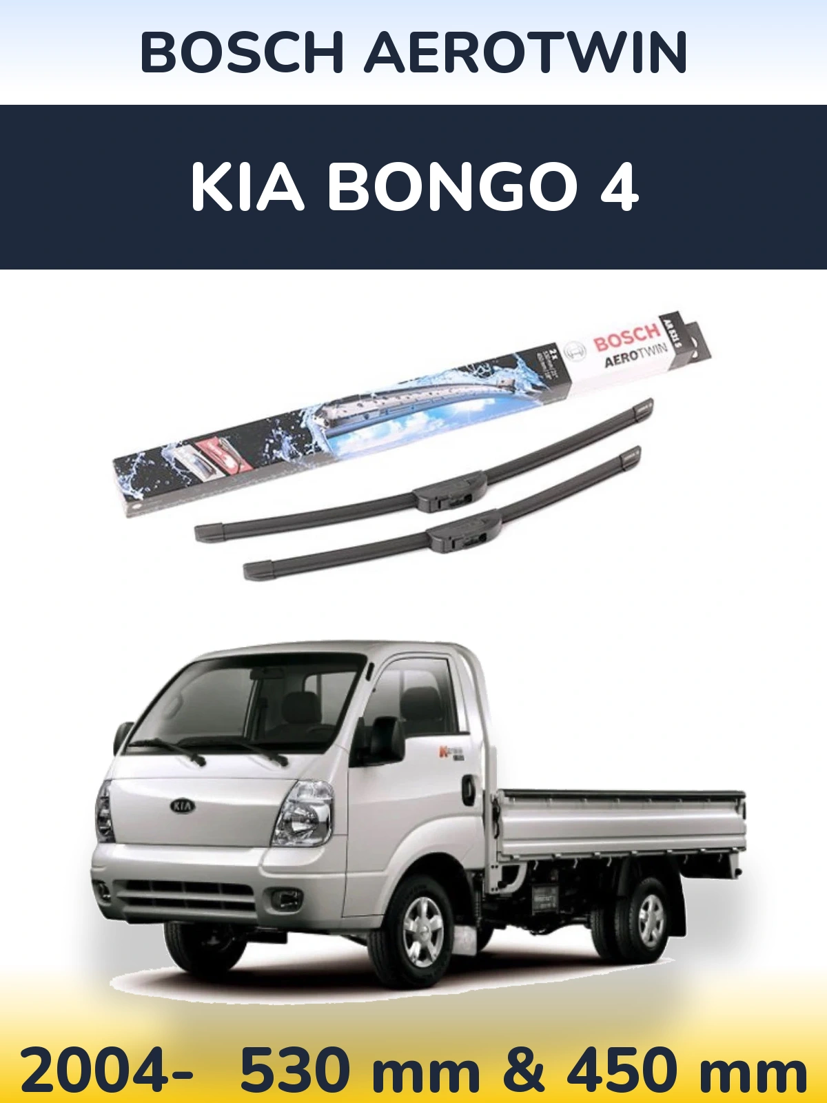 Torkarblad BOSCH AeroTwin för KIA Bongo 4