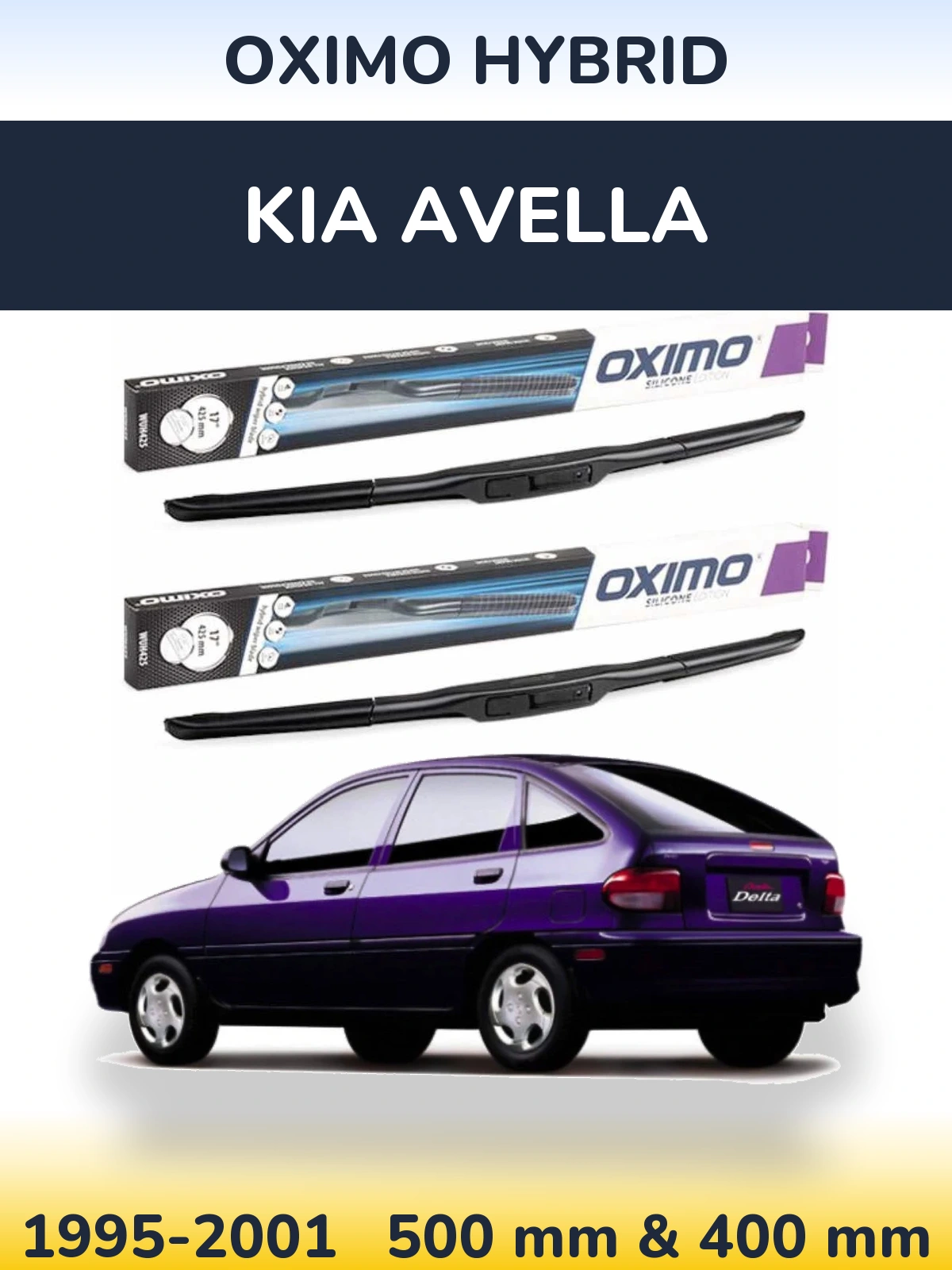 Комплект передніх щіток Oximo Hybrid 500 & 400 мм для KIA Avella 1995-2001