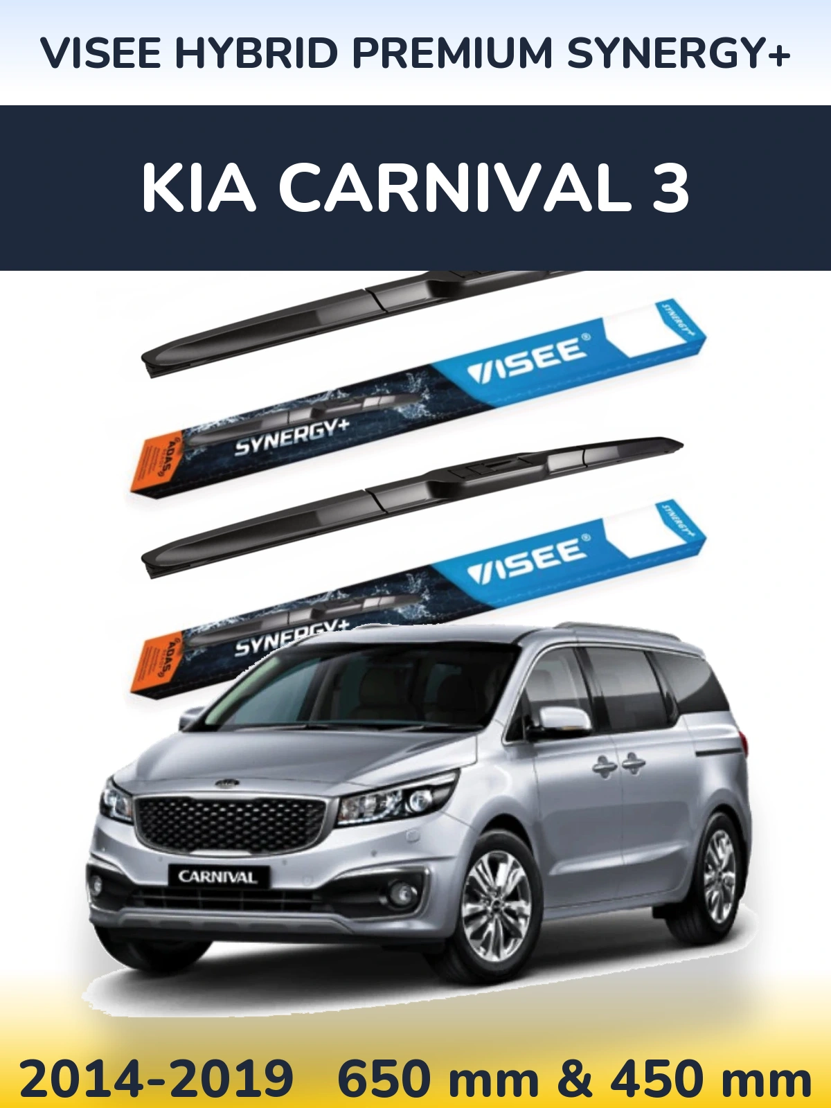 Torkarblad VISEE HYBRID PREMIUM SYNERGY+ för KIA Carnival 3
