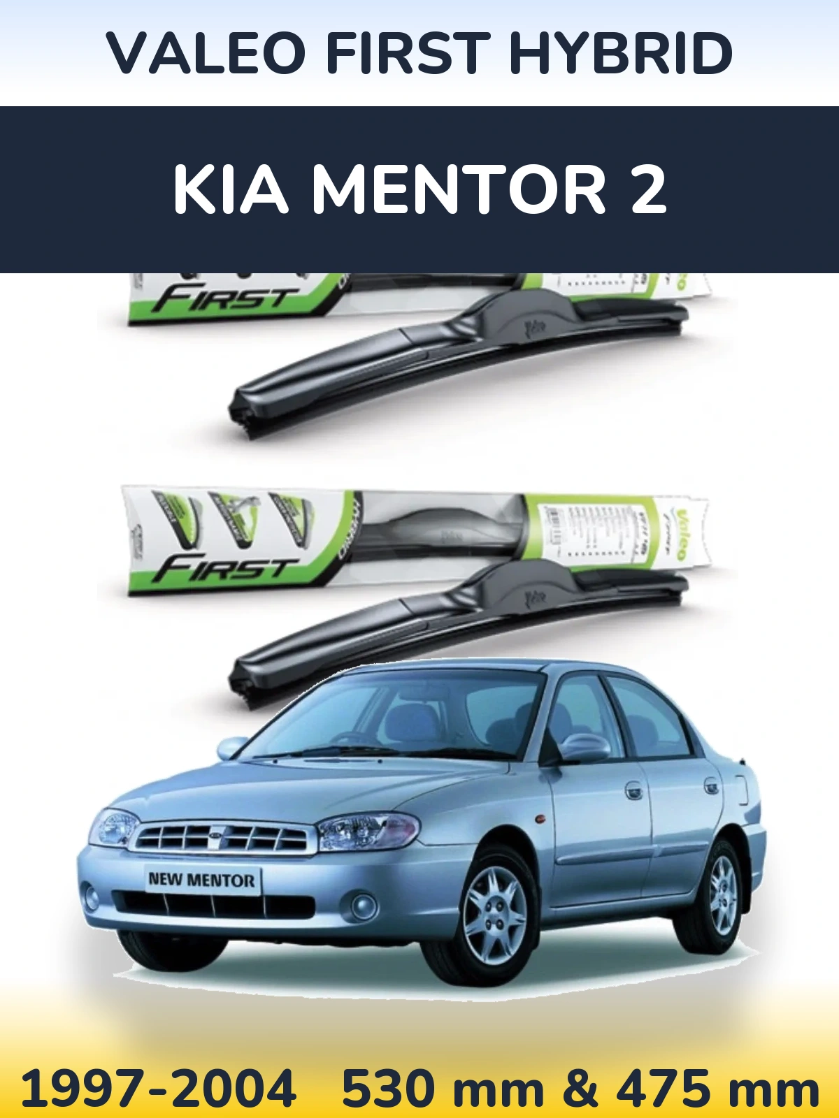 Torkarblad Valeo First Hybrid för KIA Mentor 2