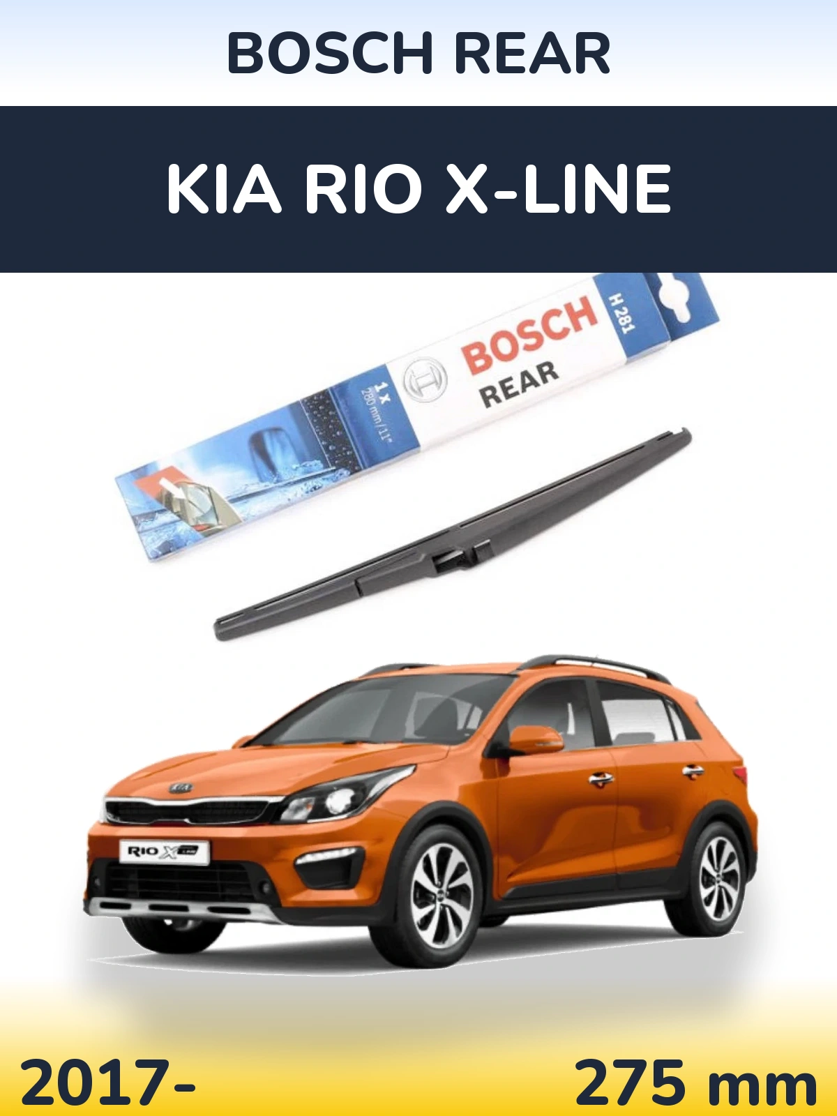 Rear wiper blade BOSCH Rear 280 mm for KIA Rio X-Line 2017-2026