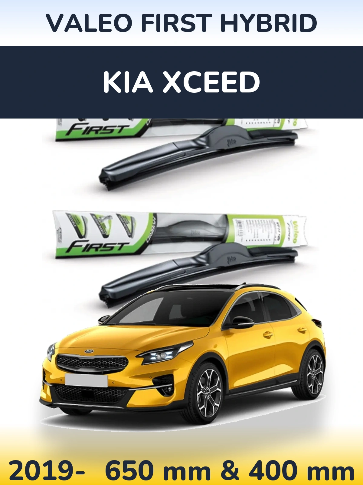 Комплект передних дворников Valeo First Hybrid 650 & 400 мм для KIA XCeed 2019-2026