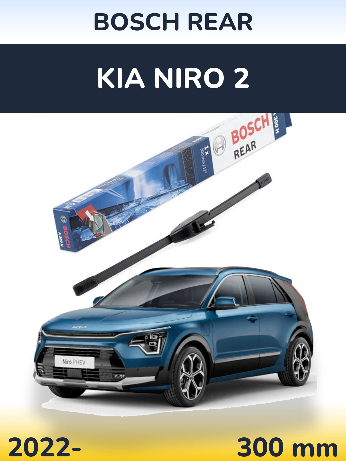 Rear wiper blade BOSCH Rear 300 mm for KIA Niro 2 2022-2026