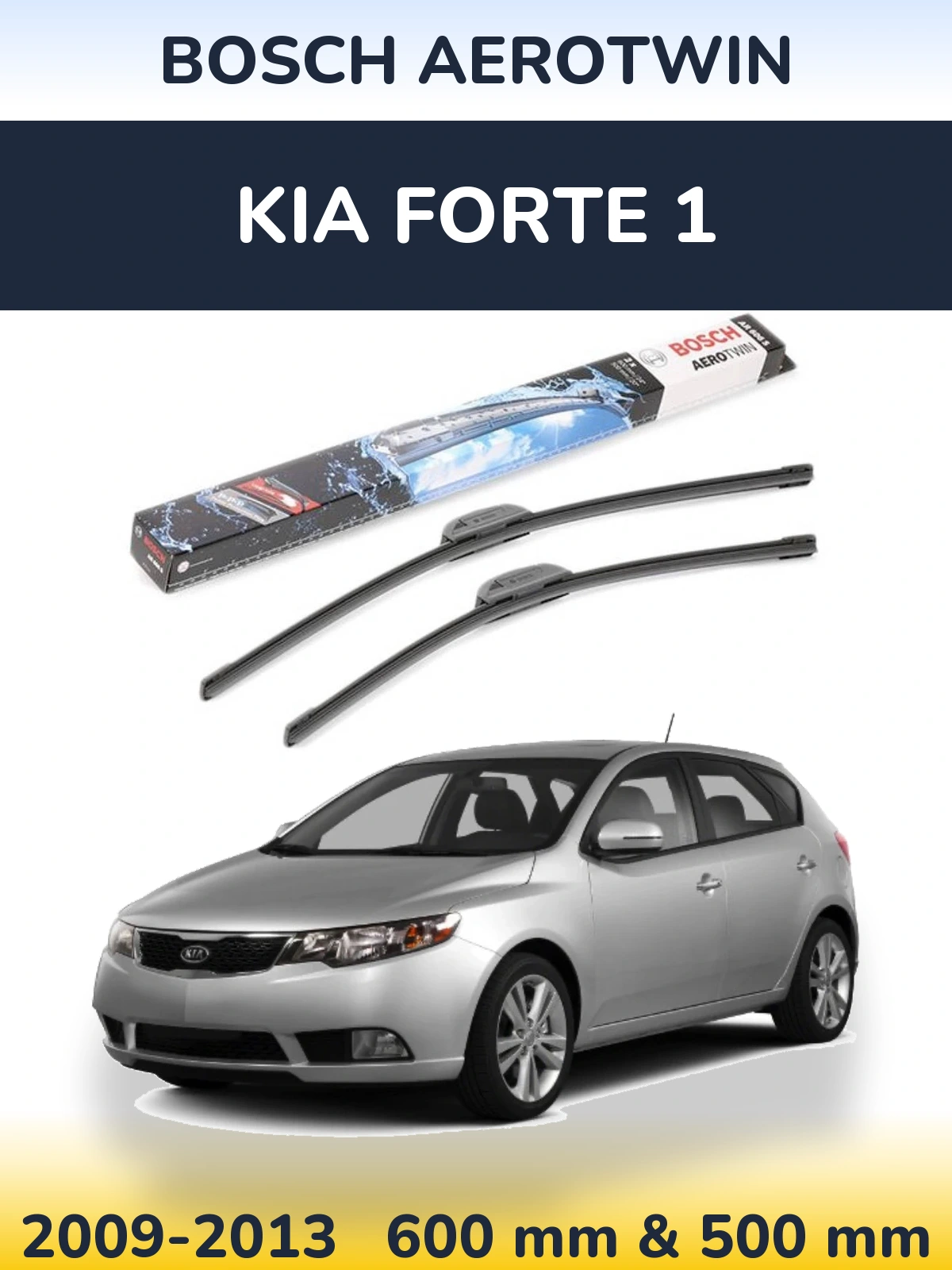 Torkarblad BOSCH AeroTwin för KIA Forte 1