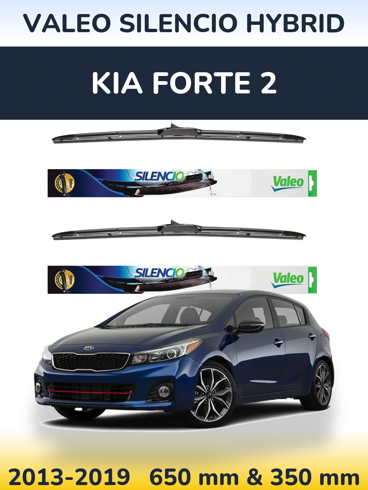 Комплект передніх щіток Valeo Silencio Hybrid 650 & 350 мм для KIA Forte 2 2013-2019
