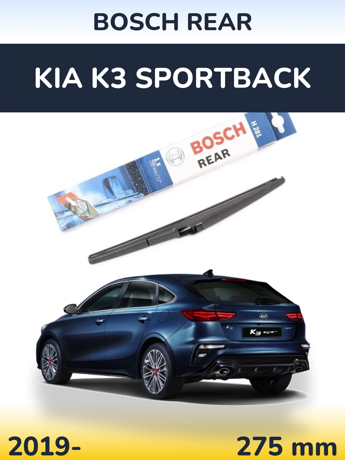 Torkarblad BOSCH Rear för KIA K3 Sportback