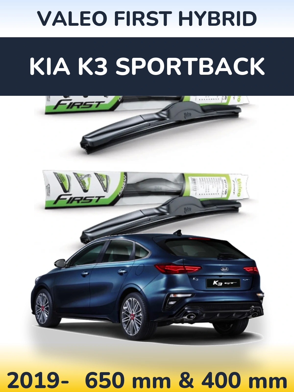 Torkarblad Valeo First Hybrid för KIA K3 Sportback