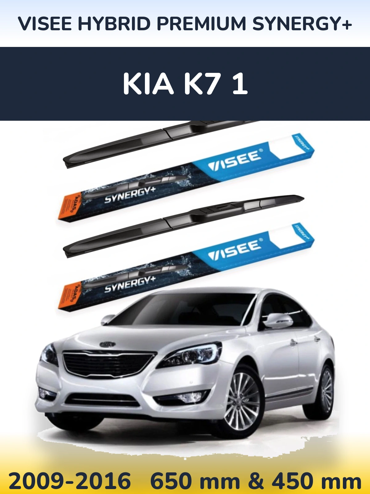 Torkarblad VISEE HYBRID PREMIUM SYNERGY+ för KIA K7 1