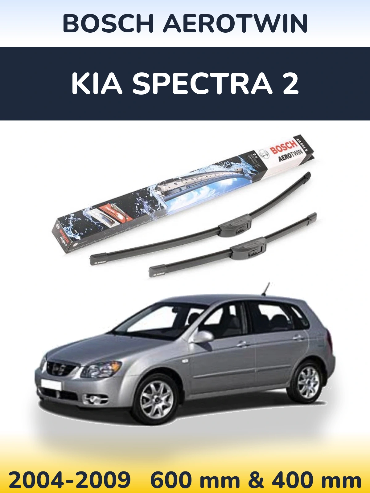 Torkarblad BOSCH AeroTwin för KIA Spectra 2
