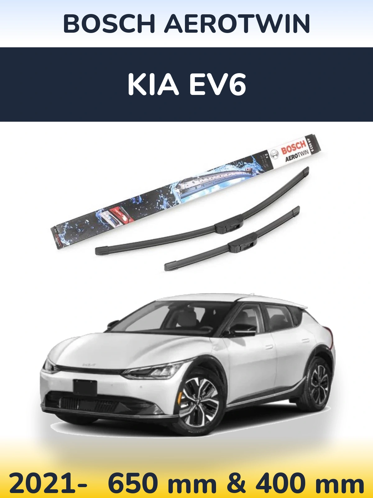 Front wiper blade set BOSCH AeroTwin 650 & 400 mm for KIA EV6 2021-2026