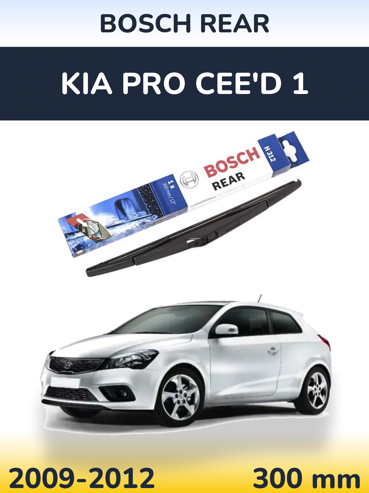 Torkarblad BOSCH Rear för KIA Pro Cee'd 1