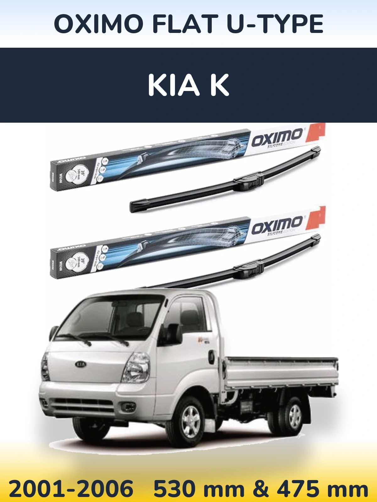 Front wiper blade set Oximo Flat U-type 530 & 475 mm for KIA K 2001-2006