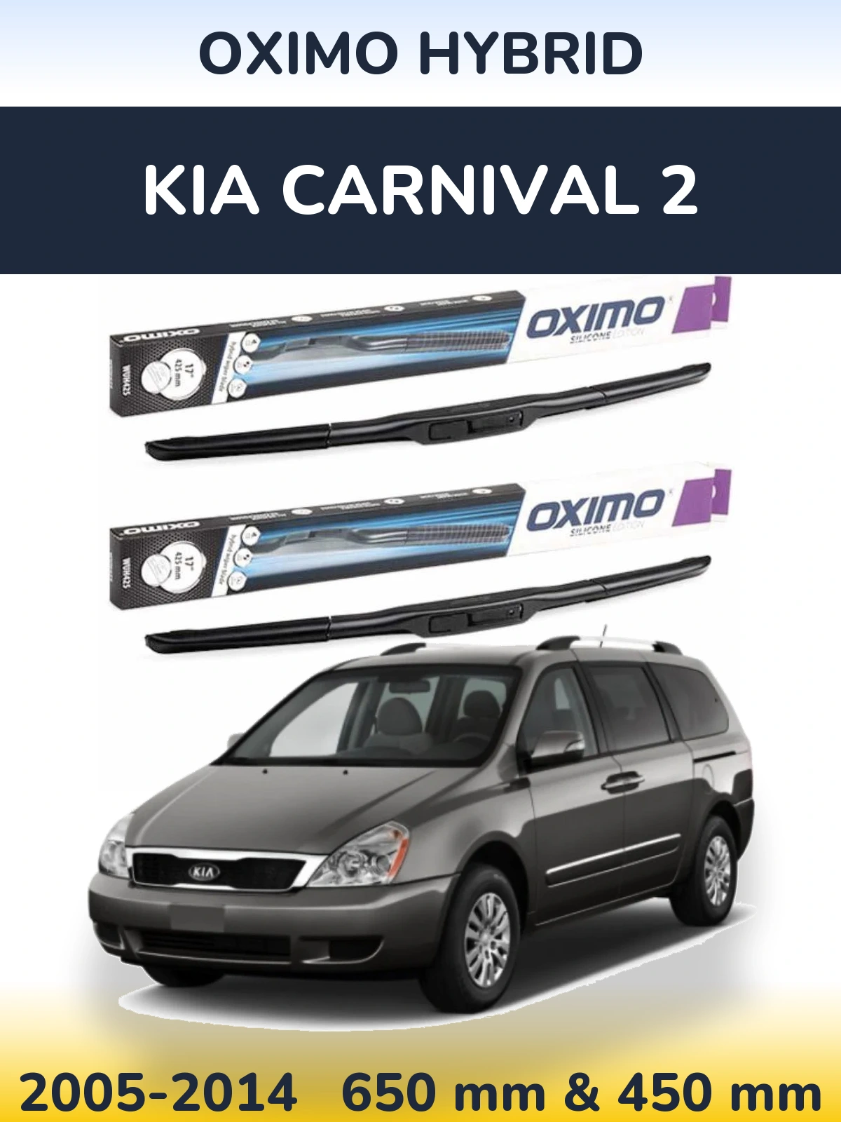 Torkarblad Oximo Hybrid för KIA Carnival 2
