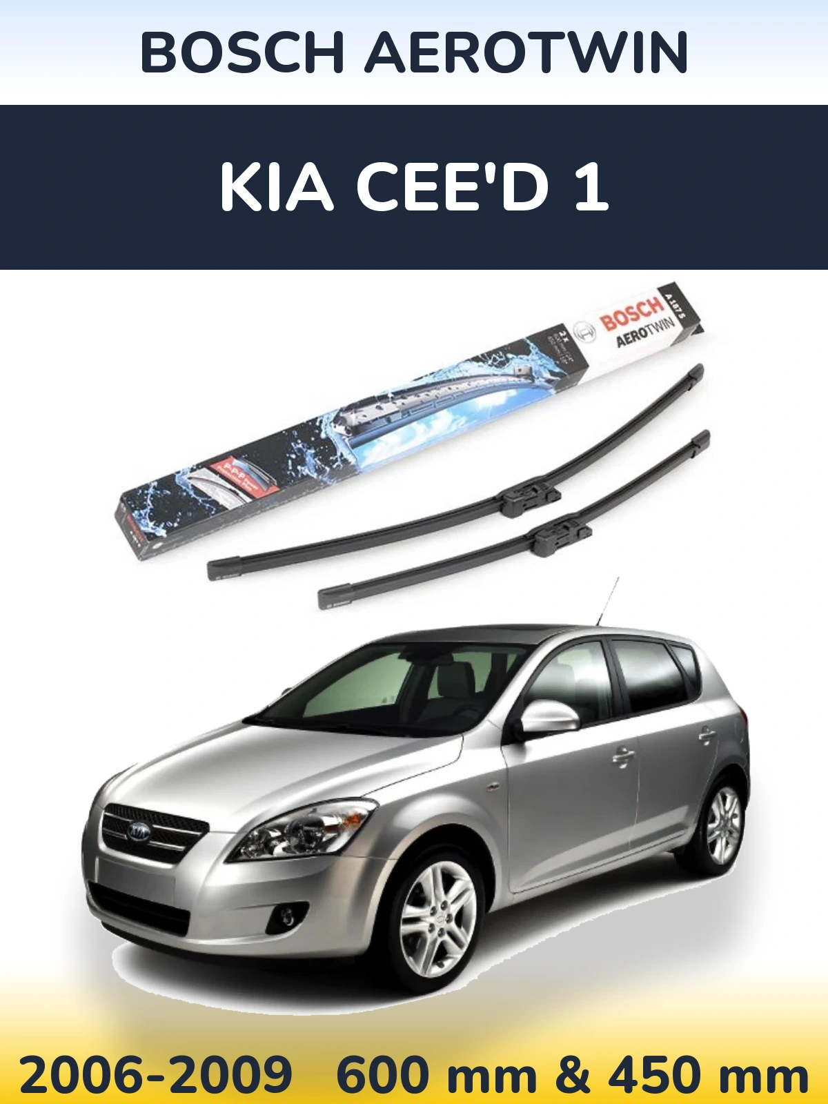 Torkarblad BOSCH AeroTwin för KIA Cee'd 1