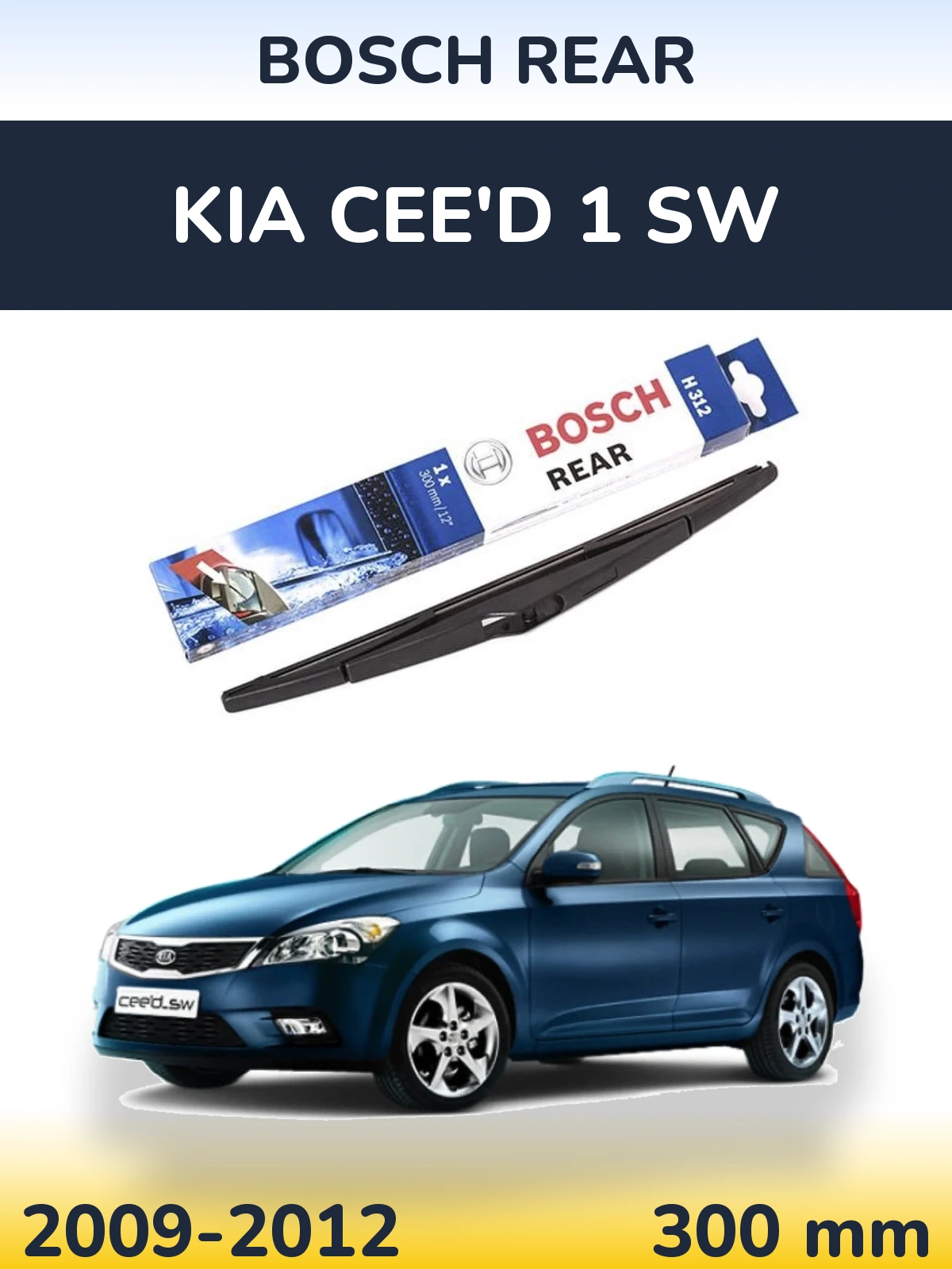Torkarblad BOSCH Rear för KIA Cee'd 1 SW