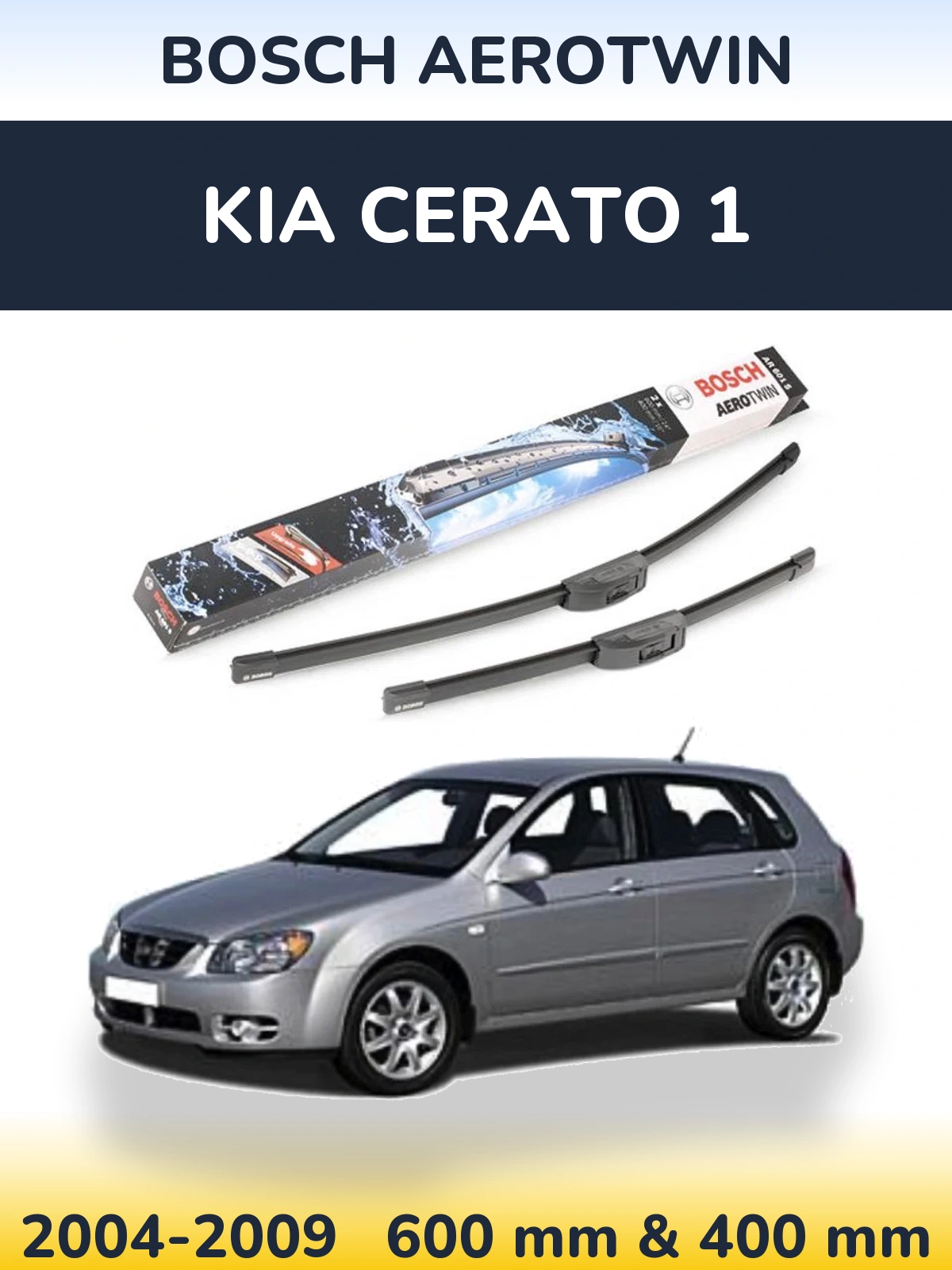Torkarblad BOSCH AeroTwin för KIA Cerato 1