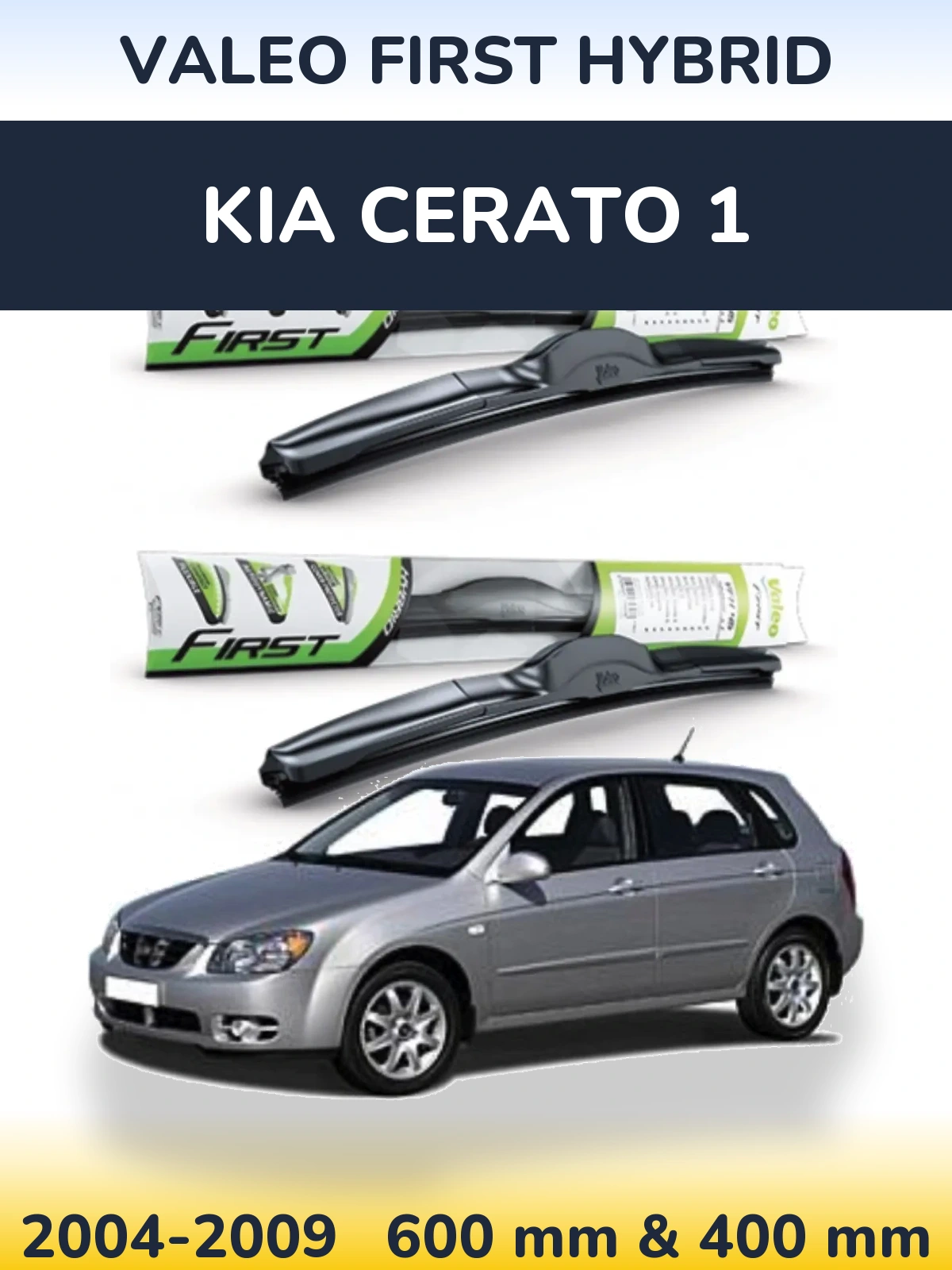 Torkarblad Valeo First Hybrid för KIA Cerato 1