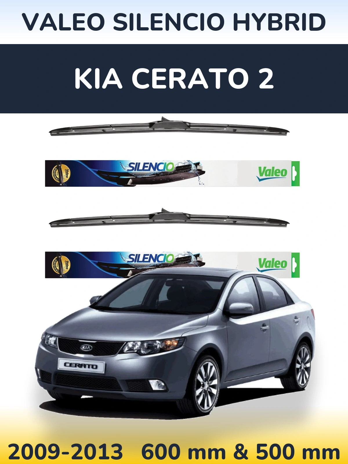 Torkarblad Valeo Silencio Hybrid för KIA Cerato 2