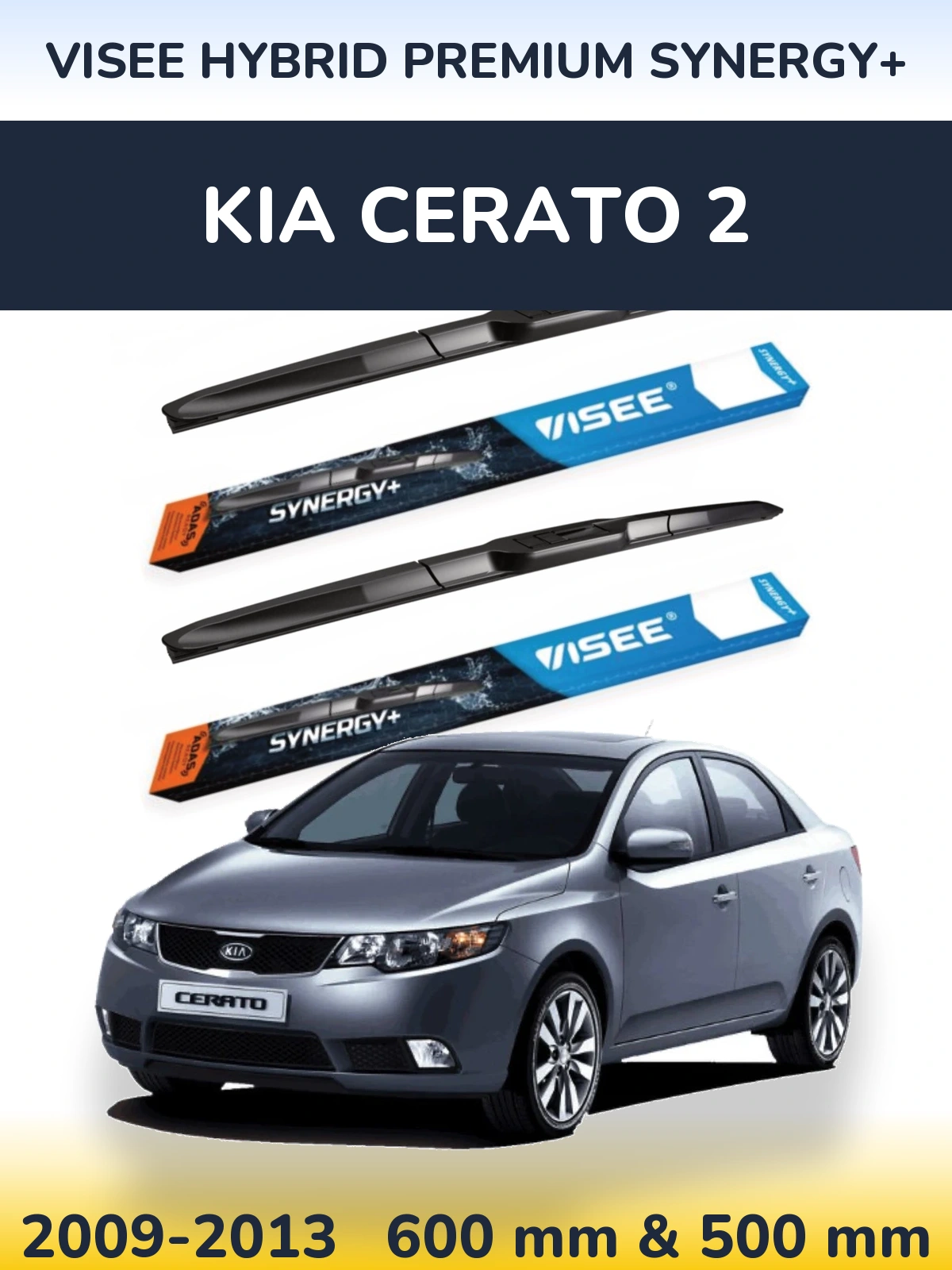 Torkarblad VISEE HYBRID PREMIUM SYNERGY+ för KIA Cerato 2
