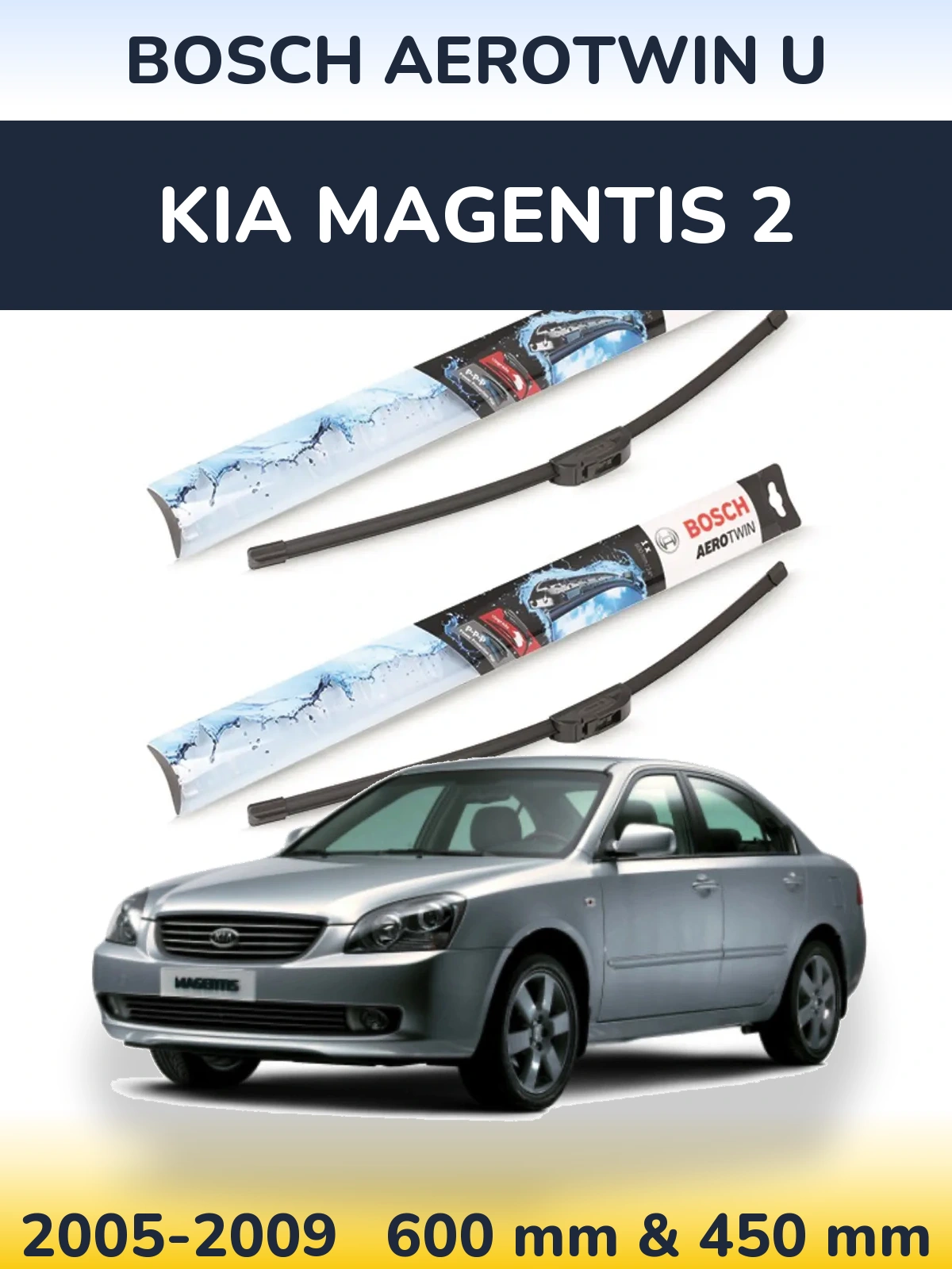 Torkarblad BOSCH AeroTwin U för KIA Magentis 2