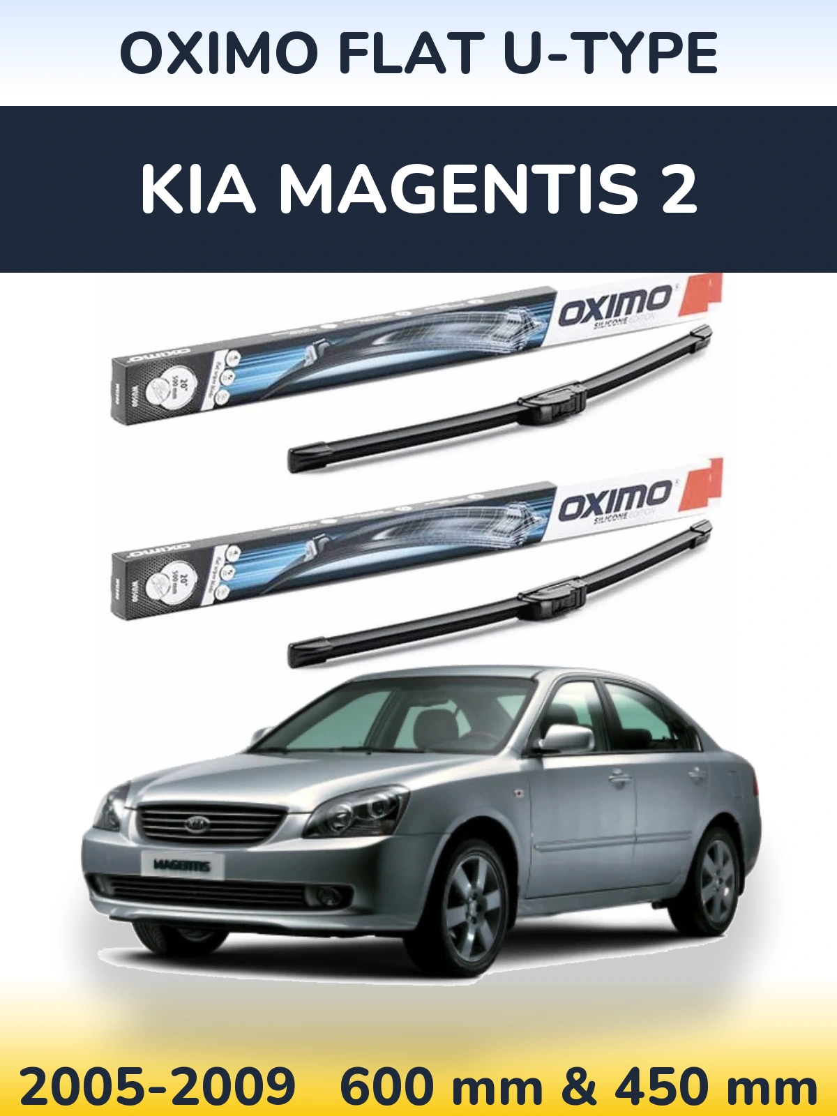 Torkarblad Oximo Flat U-type för KIA Magentis 2