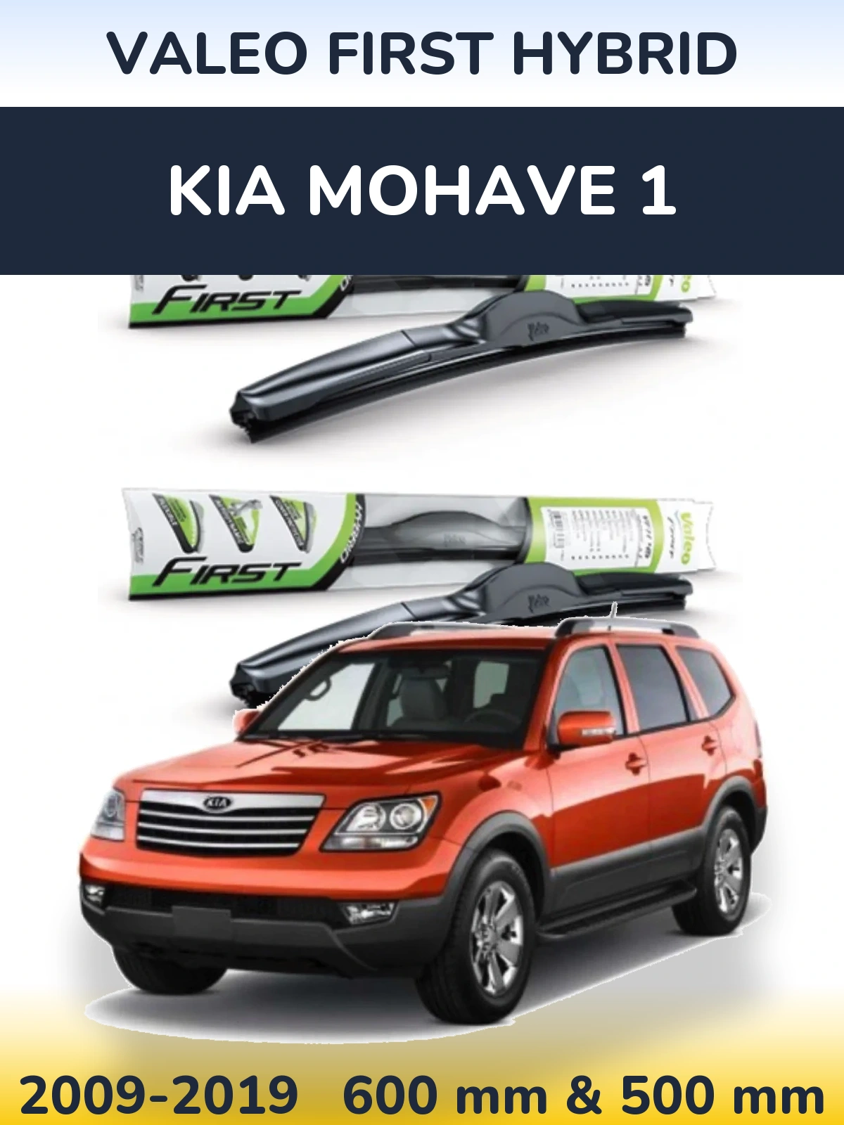 Torkarblad Valeo First Hybrid för KIA Mohave 1