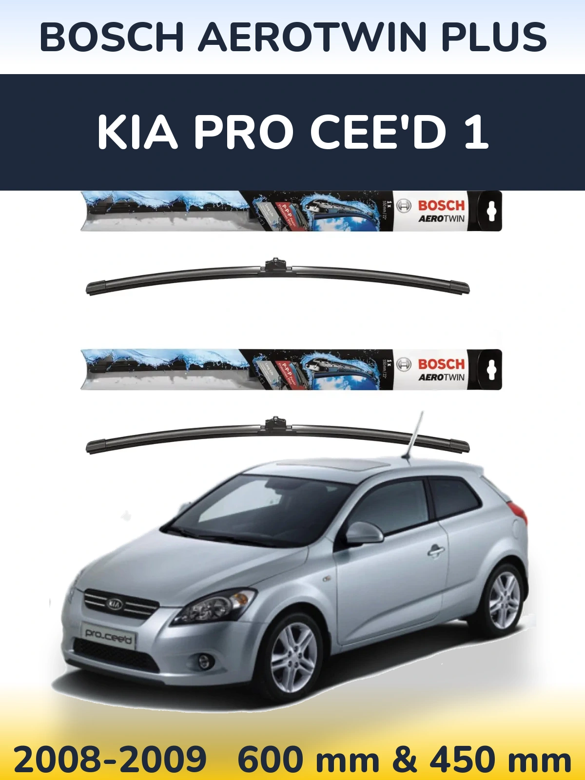 Front wiper blade set BOSCH AeroTwin Plus 600 & 450 mm for KIA Pro Cee'd 1 2008-2009
