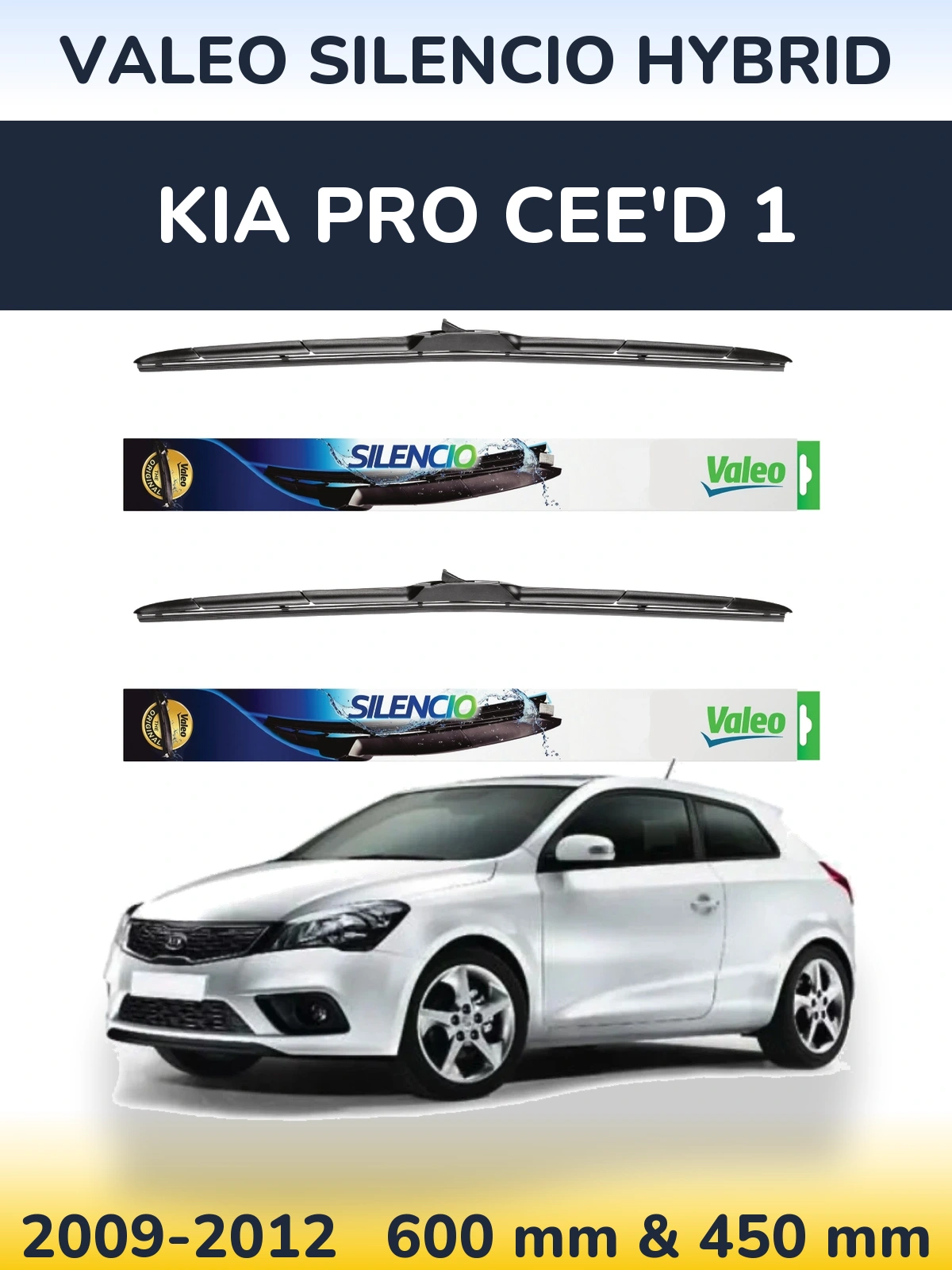 Torkarblad Valeo Silencio Hybrid för KIA Pro Cee'd 1
