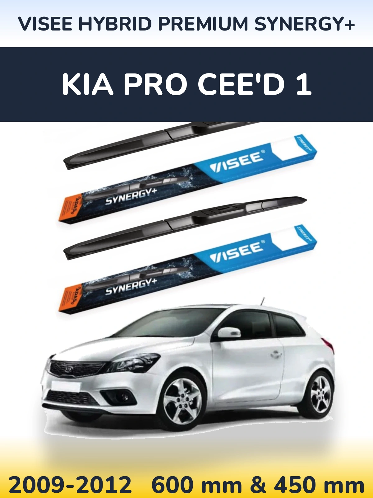 Torkarblad VISEE HYBRID PREMIUM SYNERGY+ för KIA Pro Cee'd 1